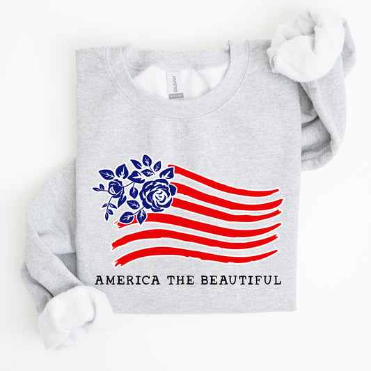 America The Beautiful, Flower Flag, Patriotic Sweatshirt