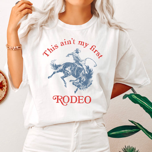 This Ain't My First Rodeo, Cowboy, Cowgirl Tshirt