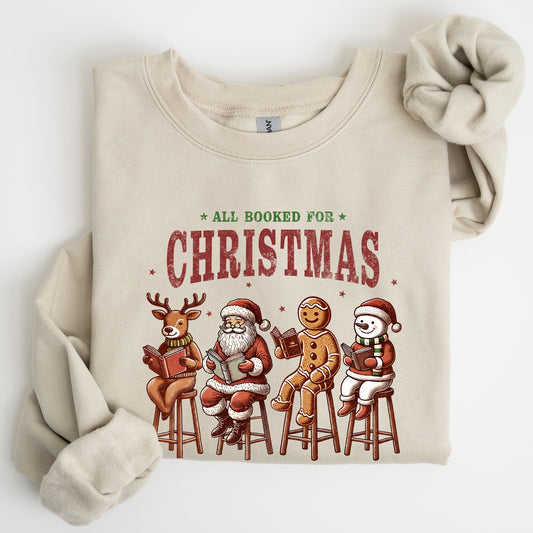 All Booked For Christmas, Reindeer, Santa, Snowman, Teacher, Books Sweatshirt