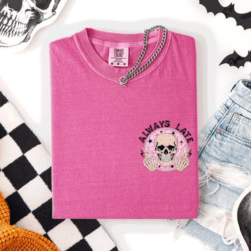 Always Late, Skeleton, Mood, Vibe, Pocket, Comfort Colors T-Shirt