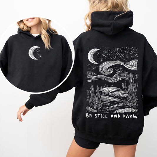 Be Still And Know, Bible, Faith, Christian, Religious Hoodie, Hooded Sweatshirt