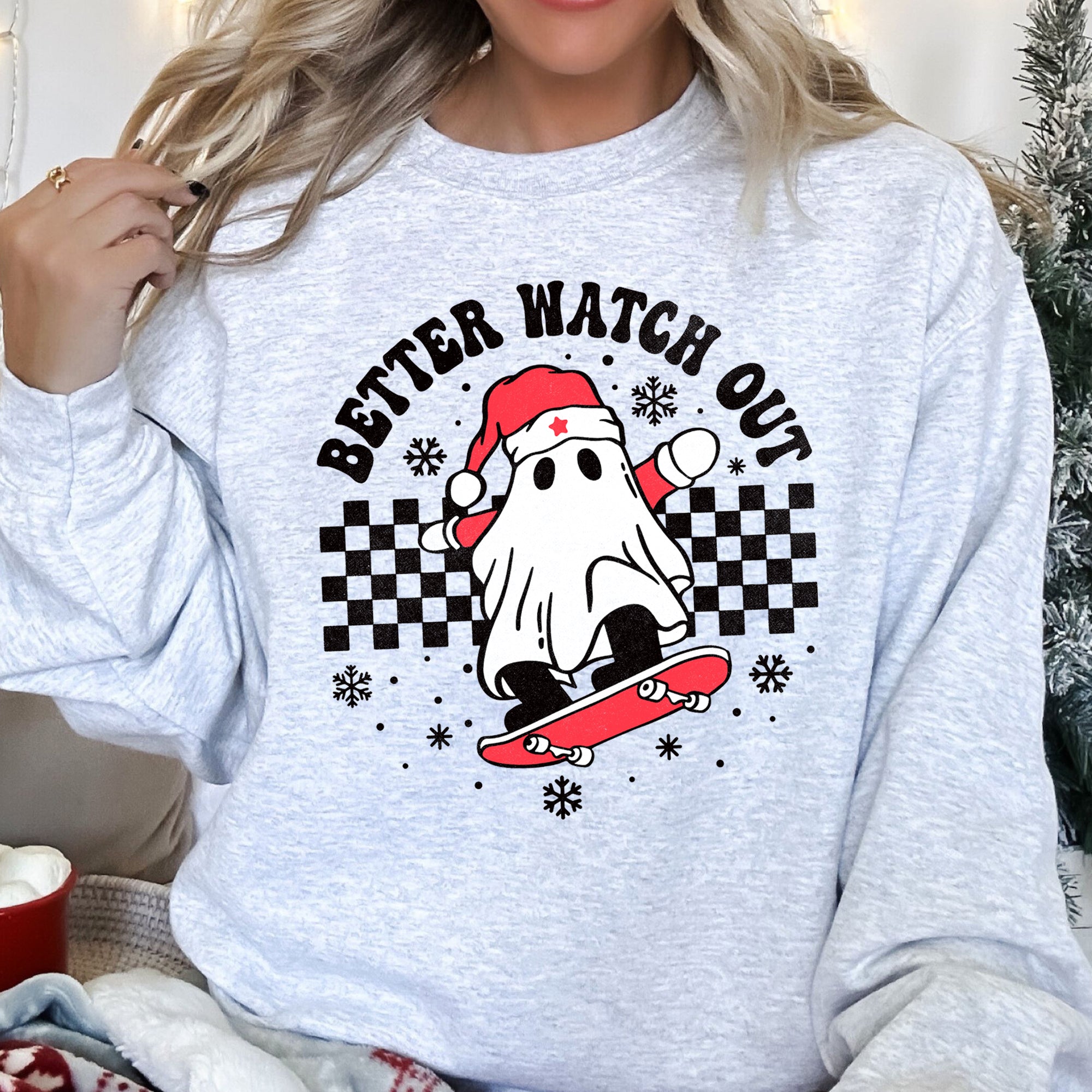 Better Watch Out, Ghost Christmas Sweatshirt