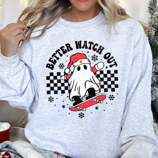 Better Watch Out, Ghost Christmas Sweatshirt