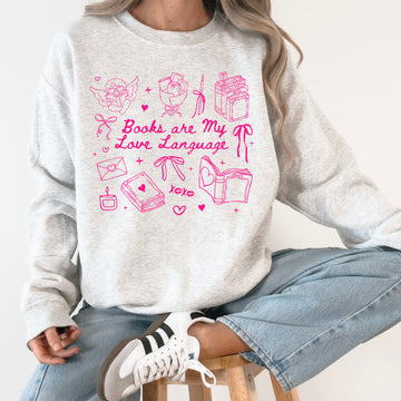 Books Are My Love Language Library Reading Cozy Edition For Book Lovers Sweatshirt