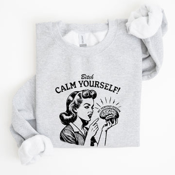 Calm Yourself, Stress, Retro, Vintage, Meme, Aesthetic, Funny Sweatshirt