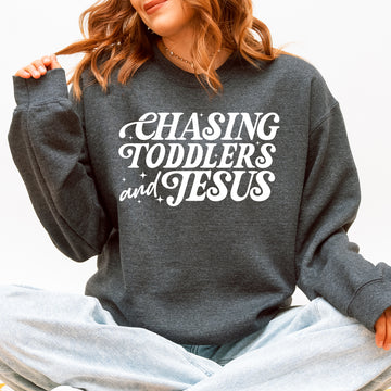 Chasing Toddlers and Jesus, Christian, Mom, Faith, Gospel Sweatshirt