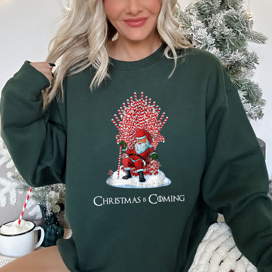 Christmas Is Coming Santa Throne Game Sweatshirt