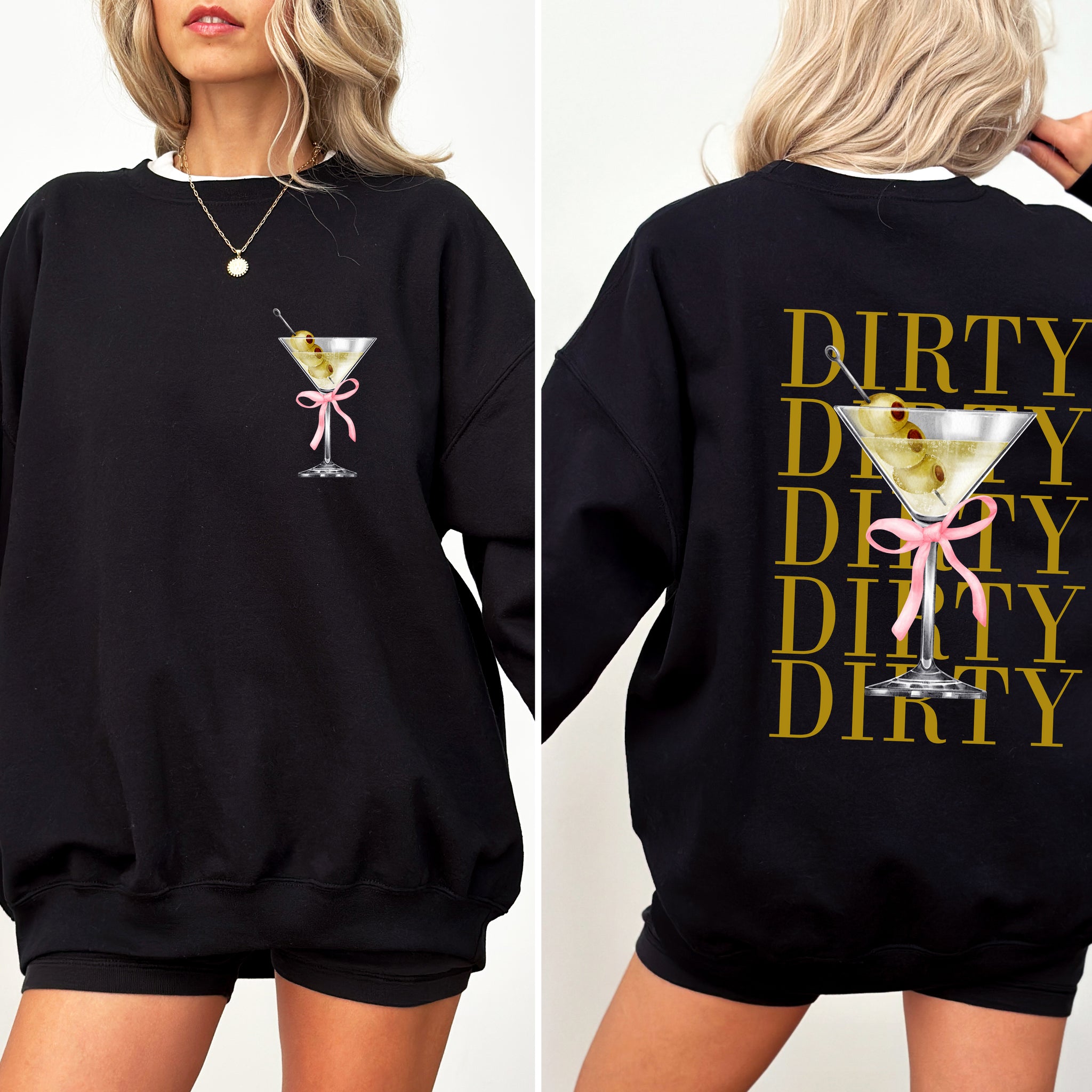 Dirty Martini, Olives, Filthy, Drink, Alcohol, Gin, Vodka Sweatshirt