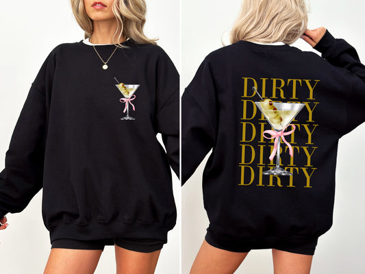 Dirty Martini, Olives, Filthy, Drink, Alcohol, Gin, Vodka Sweatshirt