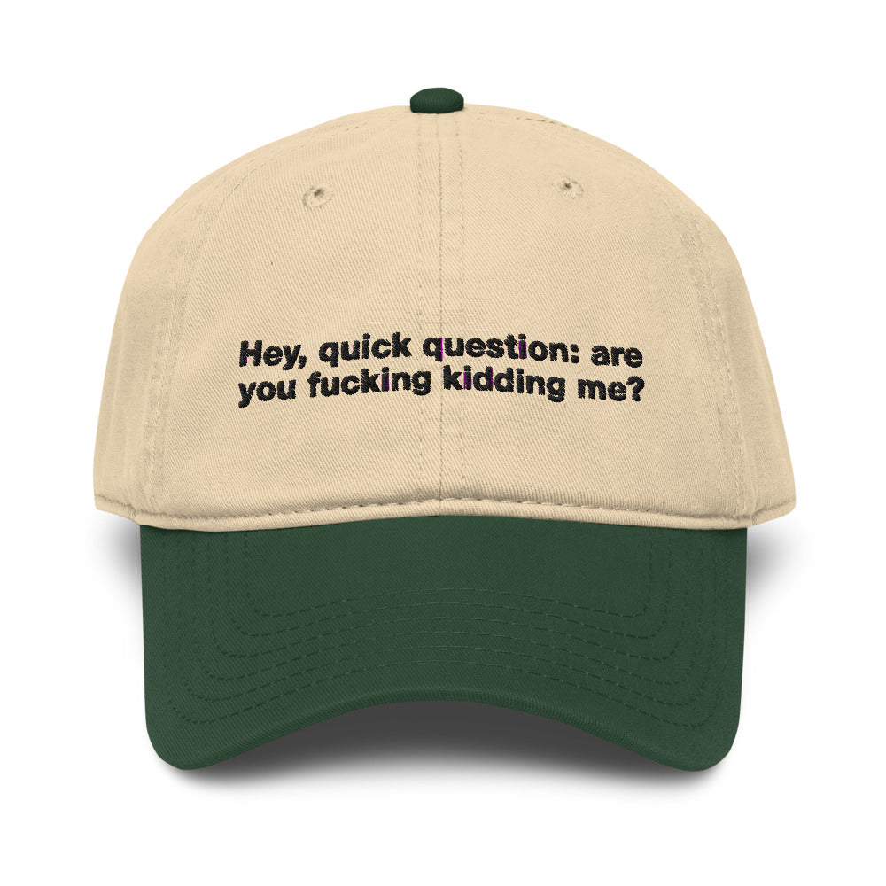 Hey Quick Question embroidered hat product photo in Dark Green/khaki