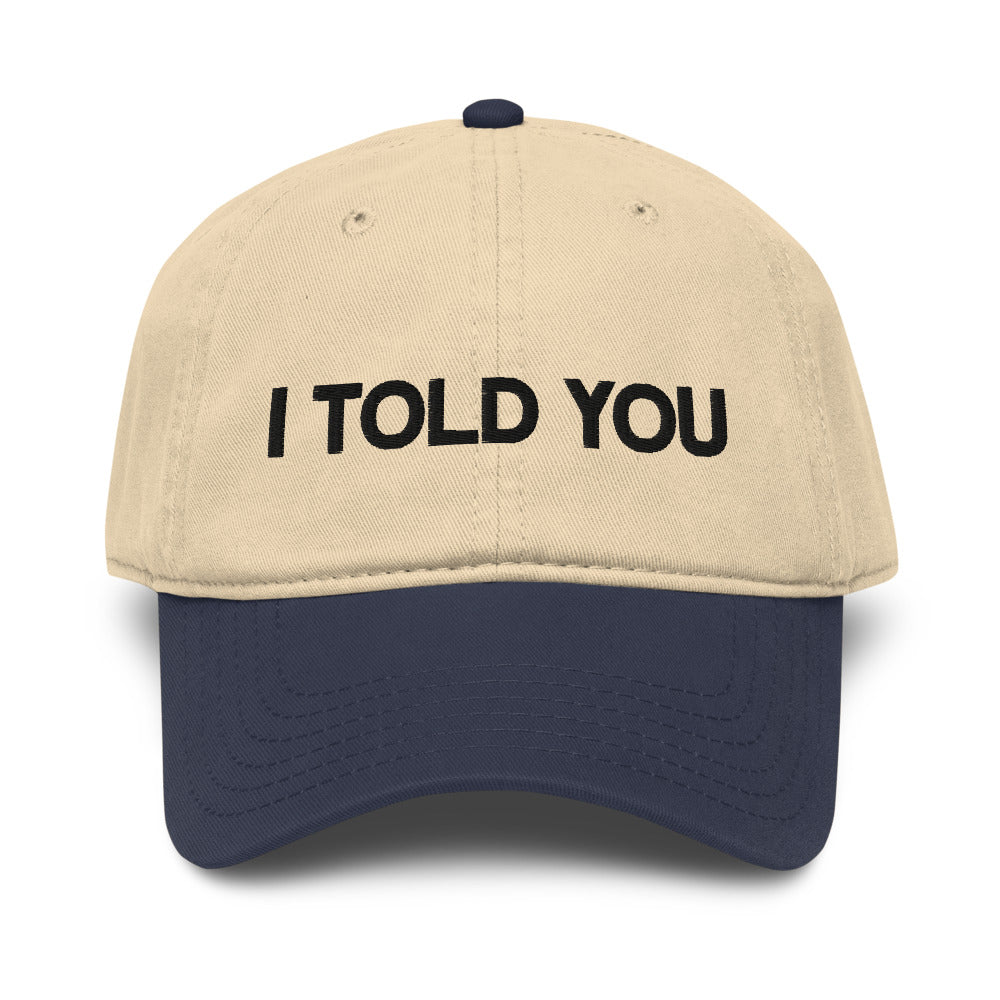 I Told You embroidered hat product photo in Navy/khaki