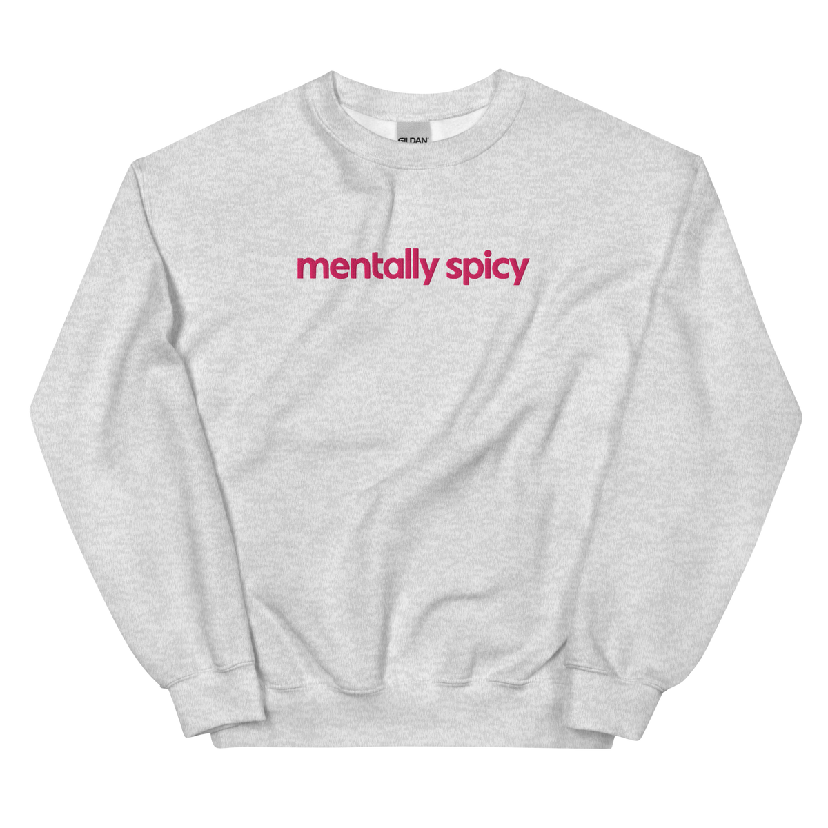 Mentally Spicy graphic on Gildan 18000 in Ash