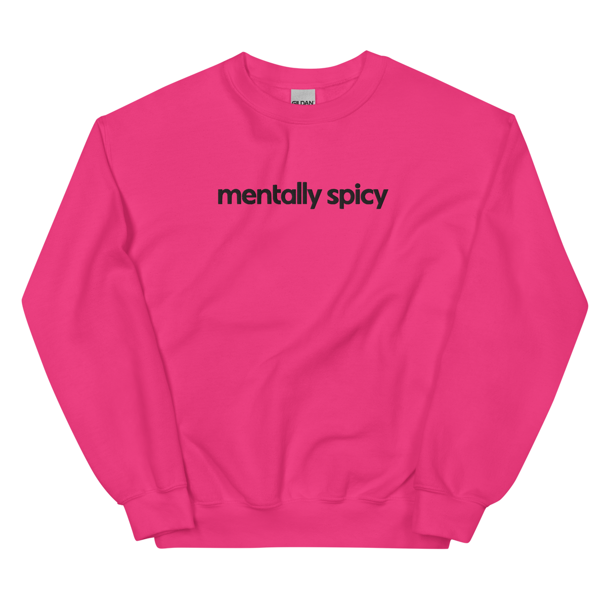 Mentally Spicy graphic on Gildan 18000 in Heliconia
