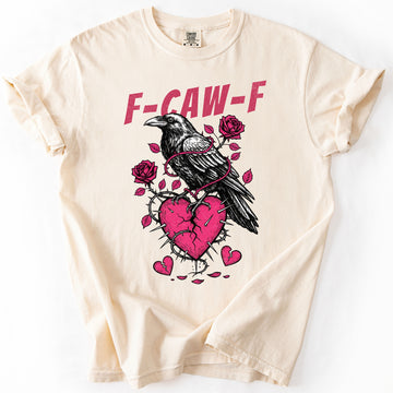 F-Caw-F, Funny, Valentine's Day, Crow, Comfort Colors T-Shirt