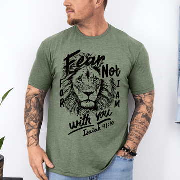 Fear Not, For I Am With You Lion Faith Gospel Bible Verse Scripture Design Graphic Tee