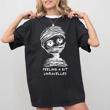 Feeling A Bit Unravelled, Mummy, Aesthetic, Funny, Meme, Halloween, Witch, Spooky, Costume, Skeleton, Mental Health Tshirt Comfort Colors T-Shirt