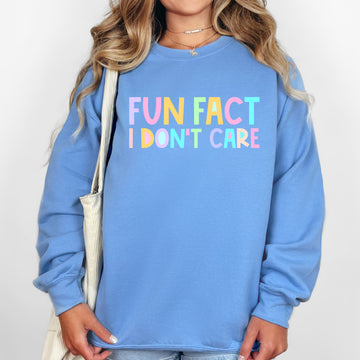 Fun Fact I Don't Care, Colorful Pastel, Funny, Sassy Sweatshirt