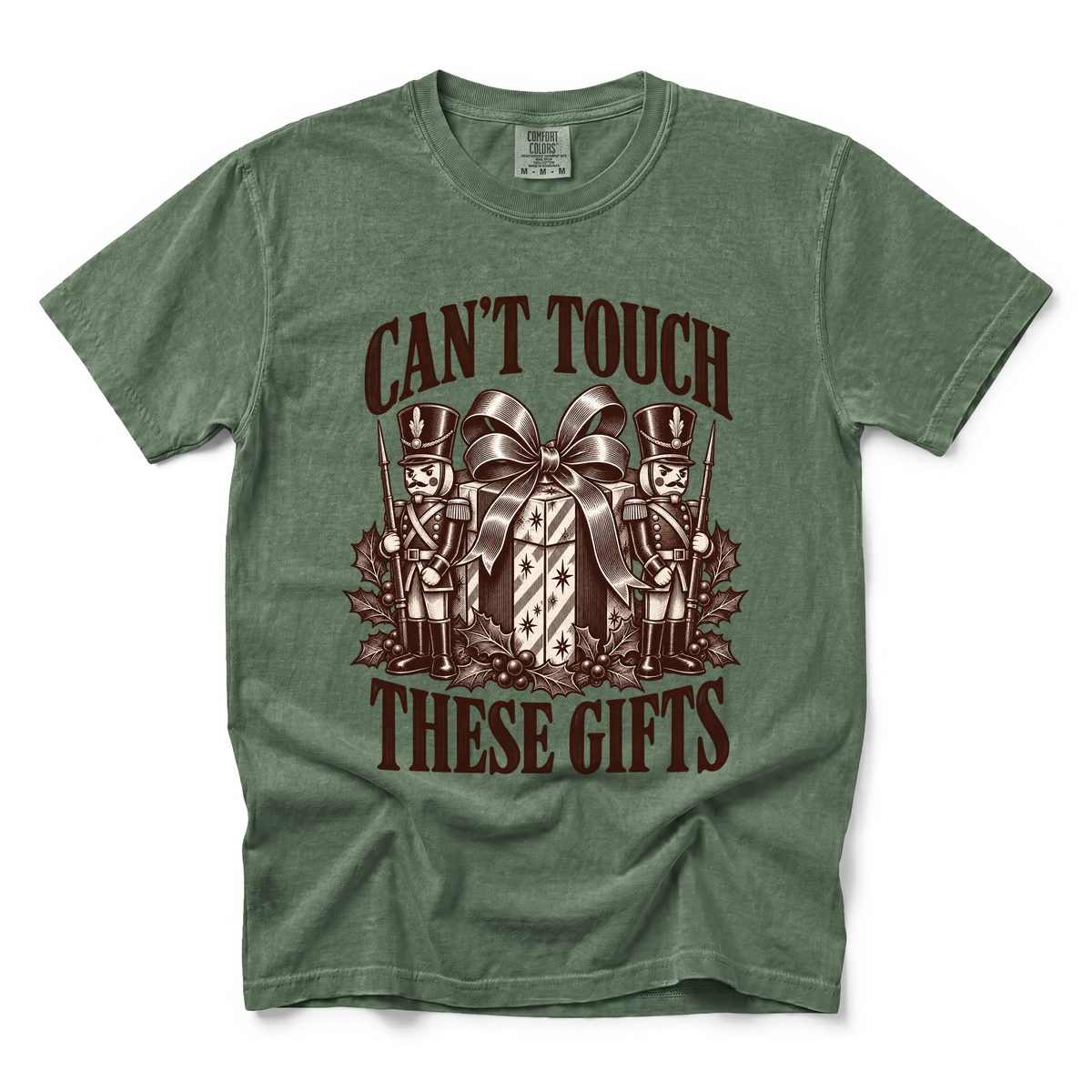 Cant Touch This graphic on Comfort Colors 1717 in Moss