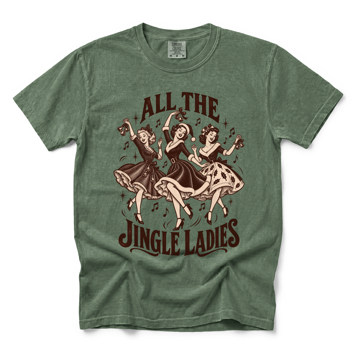 Jingle Ladies graphic on Comfort Colors 1717 in Moss