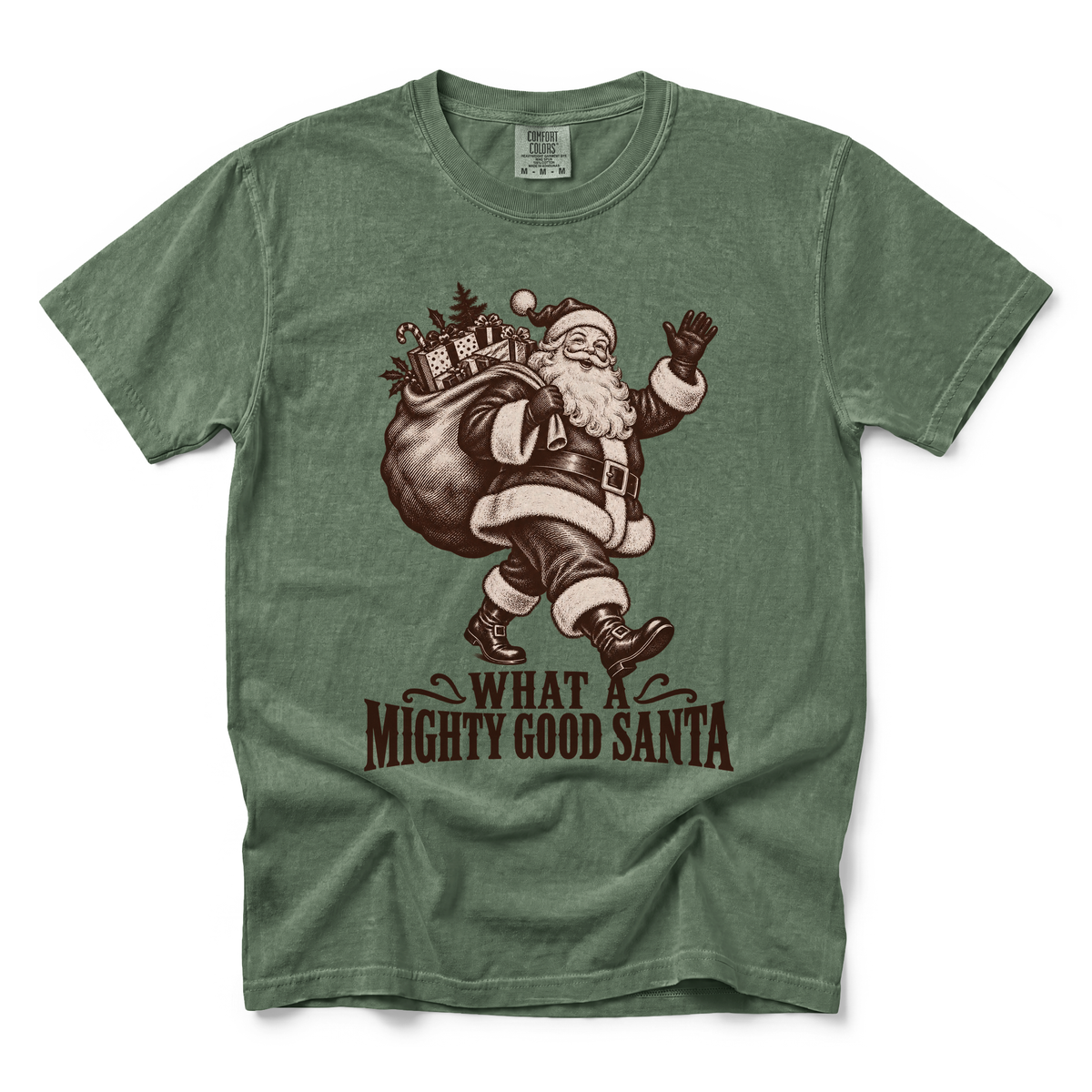 Mighty Good Santa graphic on Comfort Colors 1717 in Moss