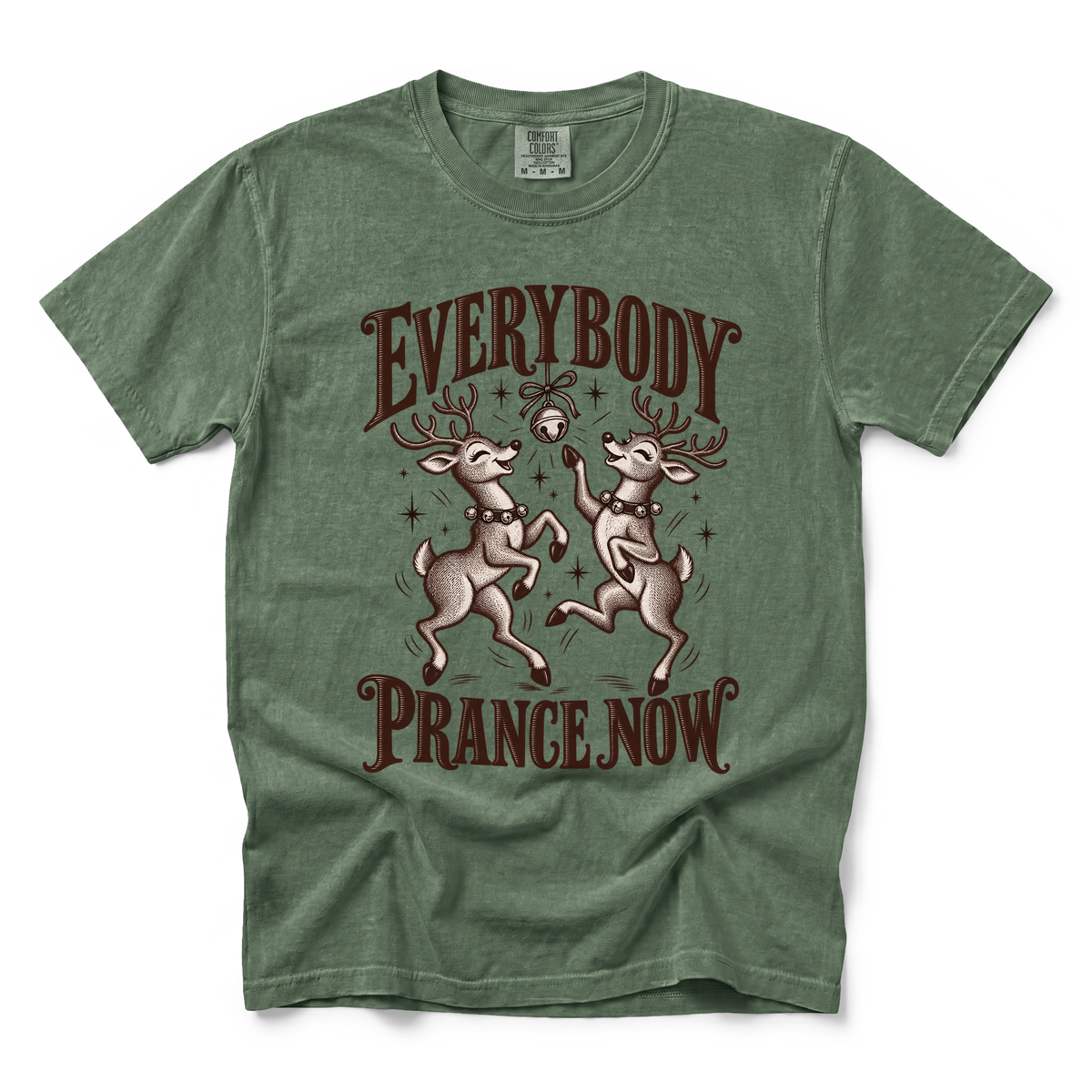 Prance Now graphic on Comfort Colors 1717 in Moss