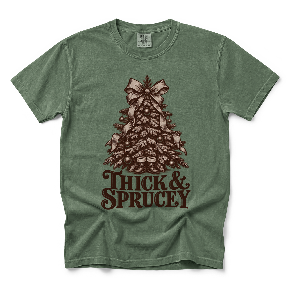 Thick Sprucey graphic on Comfort Colors 1717 in Moss