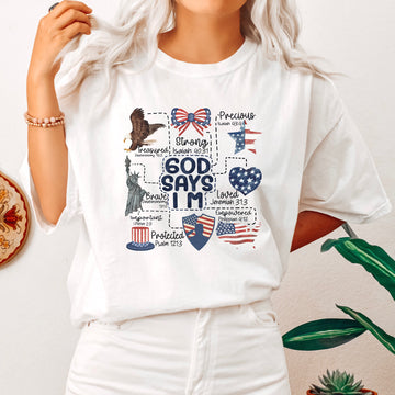 God Says I Am, Patriotic, Protected, Strong, Powerful, Brave, Comfort Colors Tshirt