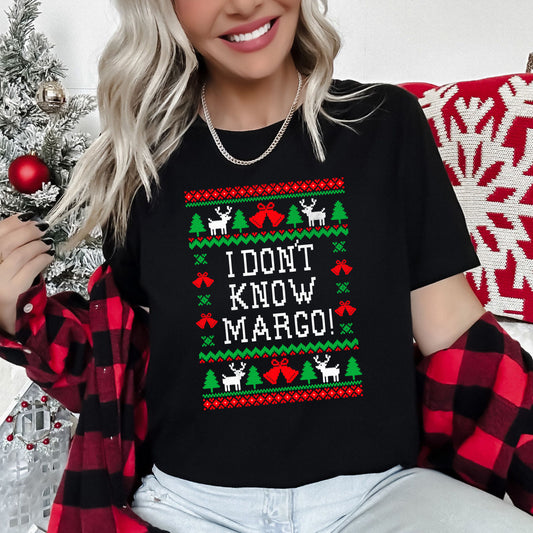 I Don't Know Margo, Ugly Christmas, Vacation, Griswold Super Soft Tees