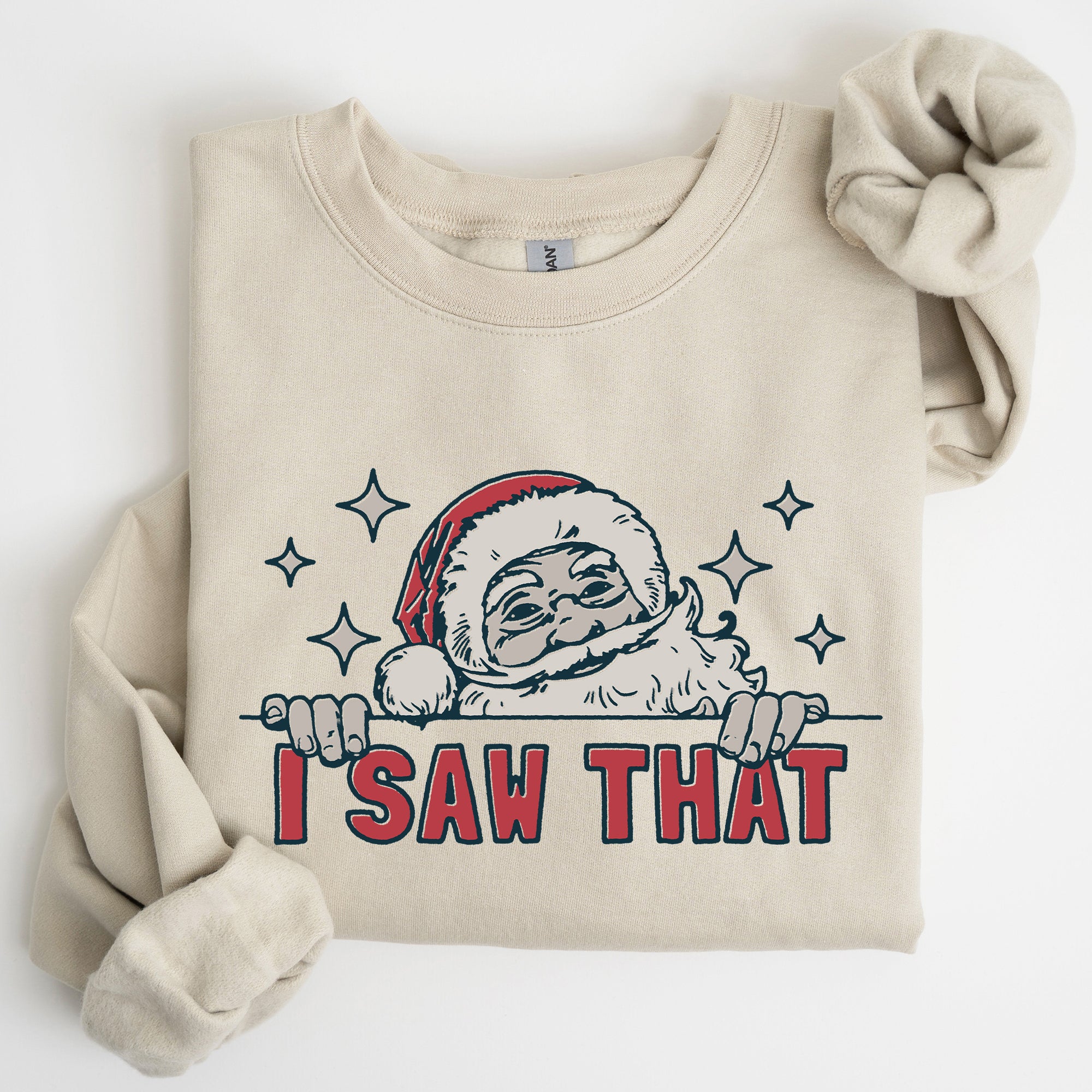 I Saw That, Christmas, Santa, Funny, Winter, Presents Sweatshirt