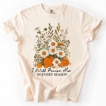 I Will Praise Him In Every Season Psalm 34:1 Watercolor Autumn Comfort Colors Tee