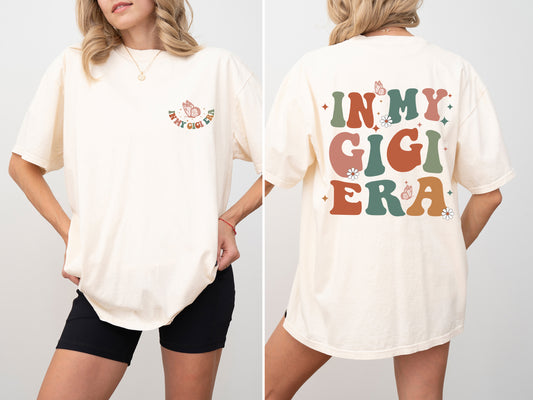 In My Gigi Era, Grandma, Nana, Mom Era, Mother's Day, Tshirt