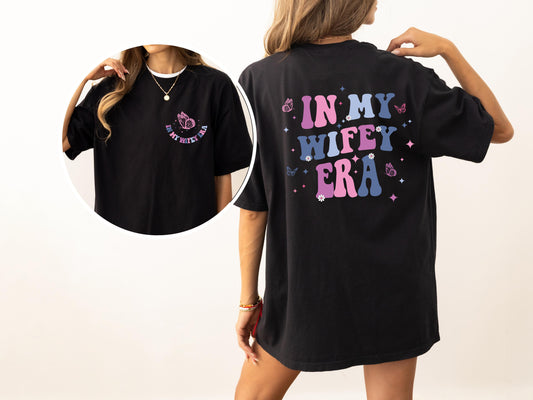 In My Wifey Era, Engaged, Married, Bridal Shower, Wedding, Tshirt