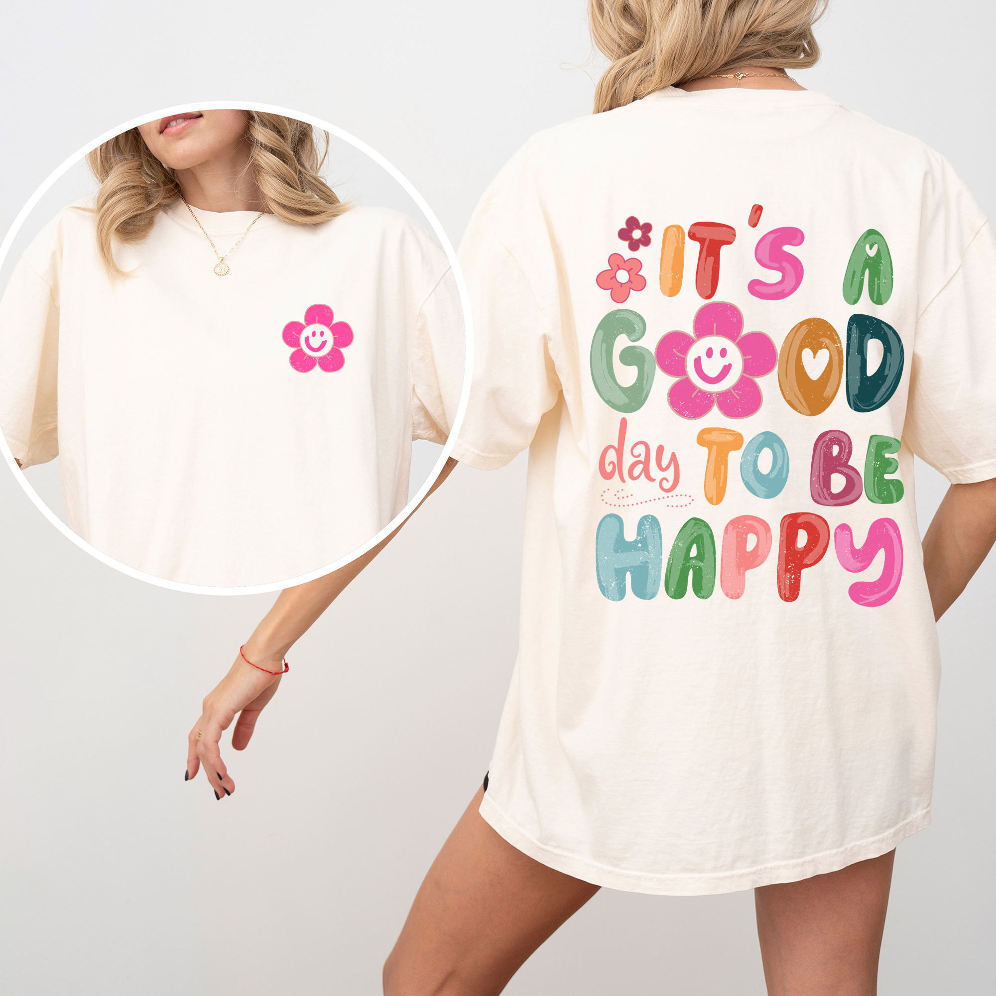 It's A Good Day To Be Happy T-Shirt | Comfort Colors