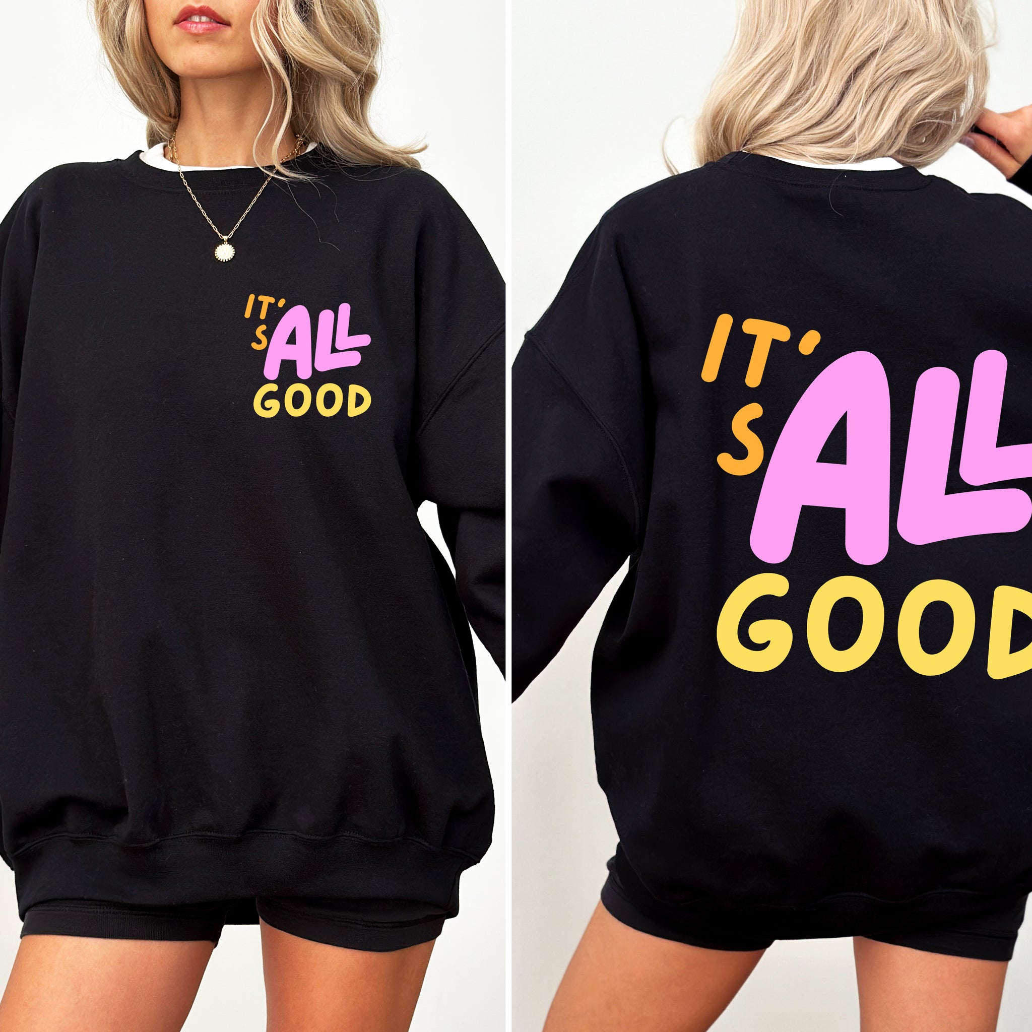 It's All Good, Colorful, Retro Sweatshirt
