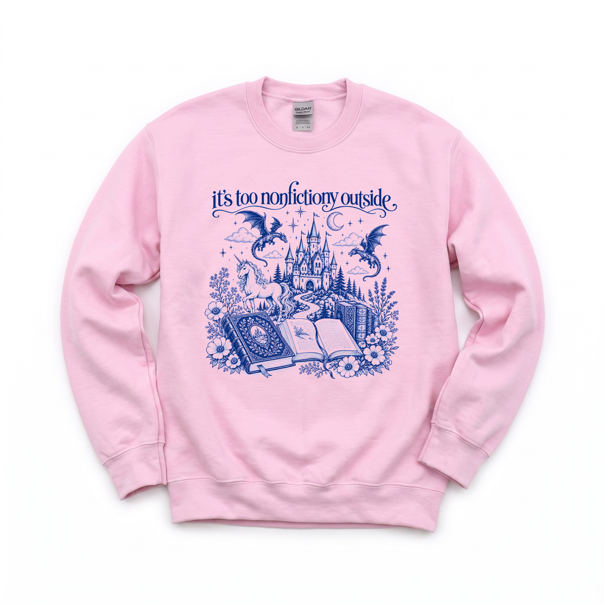 It's Too Nonfictiony Outside graphic on Gildan 18000 in Light Pink