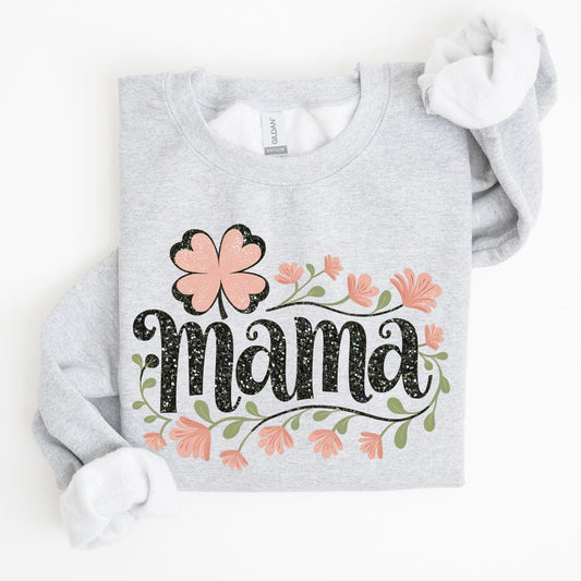 Floral Mama, Shamrock, Lucky, Clover, Irish, Lucky Charm, St Patrick's Day Sweatshirt