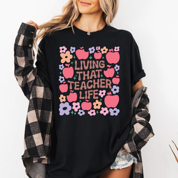 Living That Teacher Life Boho Floral Back To School First Day Comfort Colors Tee