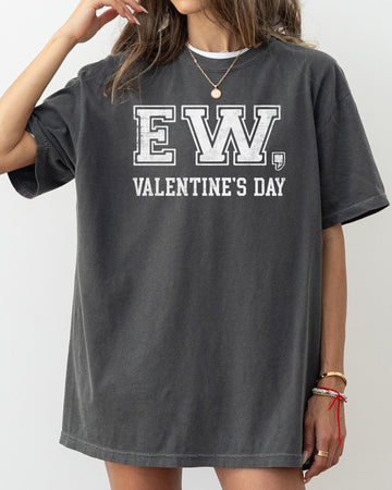 Ew, Valentine's Day, Single, Funny, Anti, Love, Comfort Colors T-Shirt