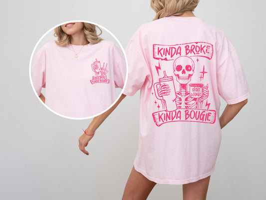 Kinda Broke, Kinda Bougie, Pink Skeleton, Drinking, Water Container, Sassy, Funny, Tshirt