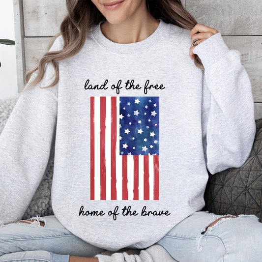 Land Of The Free, Home Of The Brave American Flag Sweatshirt