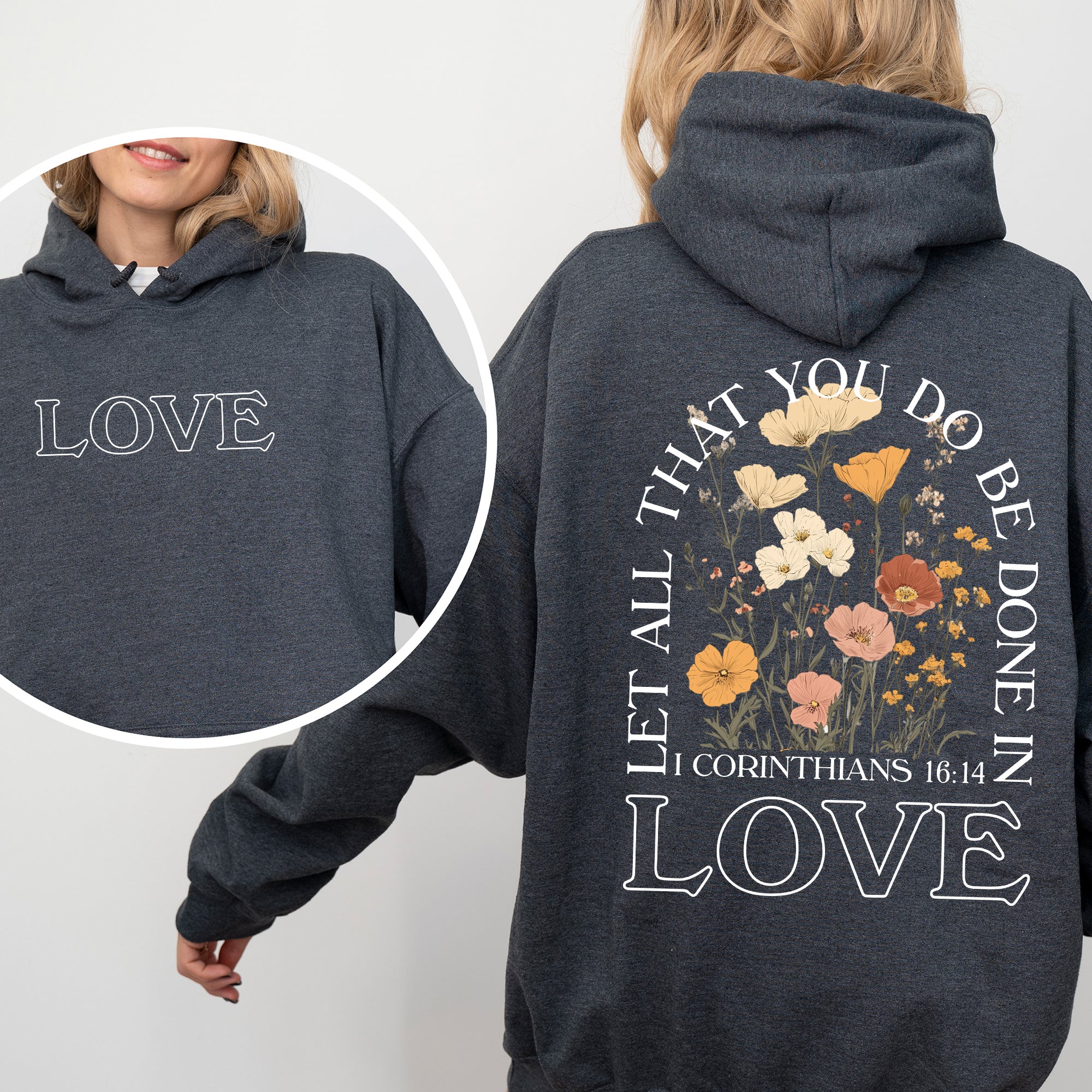 Let All That You Do, Be Done In Love Hoodie | Refinery Number One