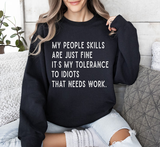 My People Skills Funny Sweatshirt, Sarcastic College Sweatshirt