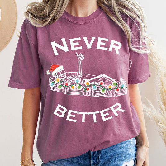 Never Better Christmas Skeleton, Retro, Comfort Colors Tshirt