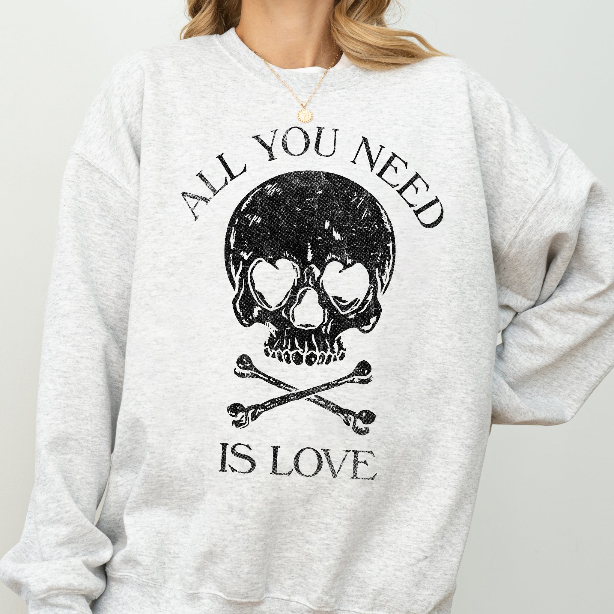 All You Need Is Love, Skull, Funny, Witch, Aesthetic, Meme, Halloween, Spooky, Costume Sweatshirt