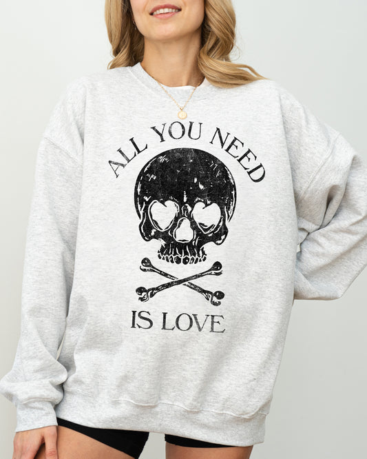 All You Need Is Love, Skull, Funny, Witch, Aesthetic, Meme, Halloween, Spooky, Costume Sweatshirt