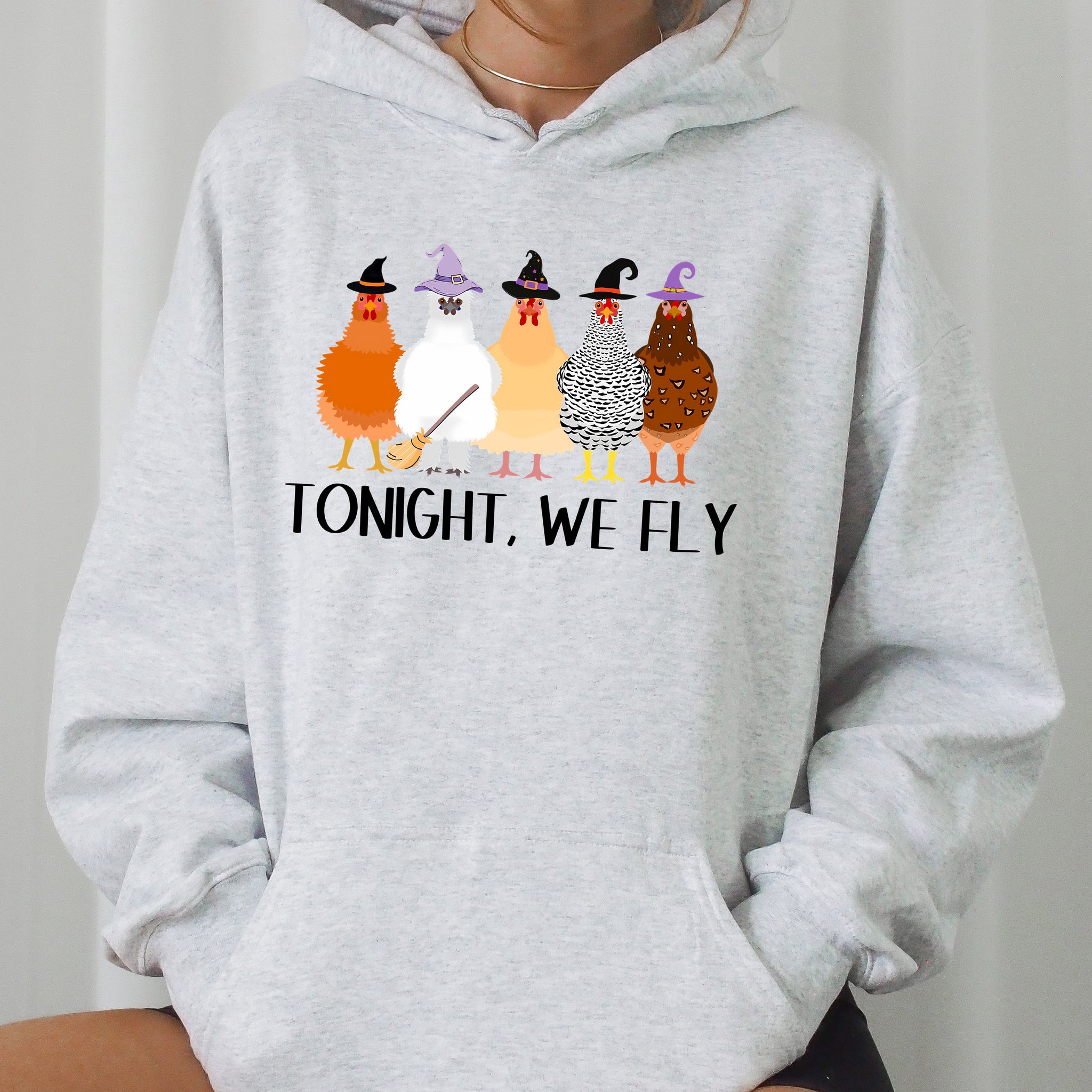 Tonight We Fly, Chickens, Skeleton, Funny, Witch, Aesthetic, Meme, Halloween, Spooky, Costume, Hoodie, Hooded Sweatshirt