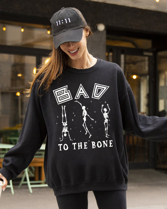 Bad To The Bone, Witch, Skeleton, Funny, Spooky, Aesthetic, Meme, Halloween, Costume Sweatshirt