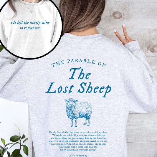 Parable of the Lost Sheep, Front and Back, Bible Verse Faith Based Clothing Worship Gospel Christian Religious Sweatshirt