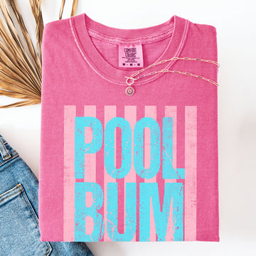 Pool Bum, Beach Ready, Vacation, Sunshine, Summer Fun Comfort Colors T-Shirt