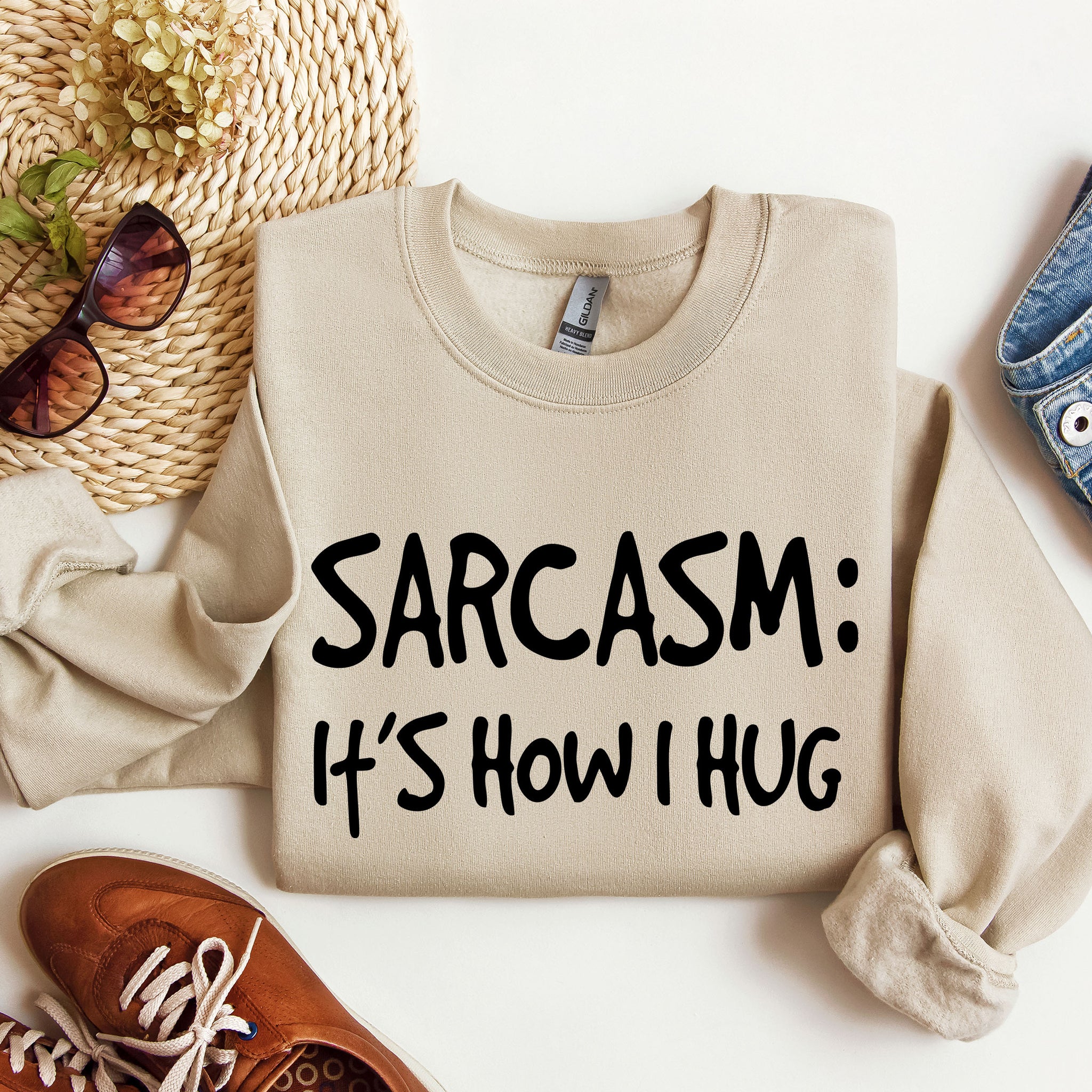 Sarcasm It's How I Hug Funny Sweatshirt, Sarcastic College Sweatshirt